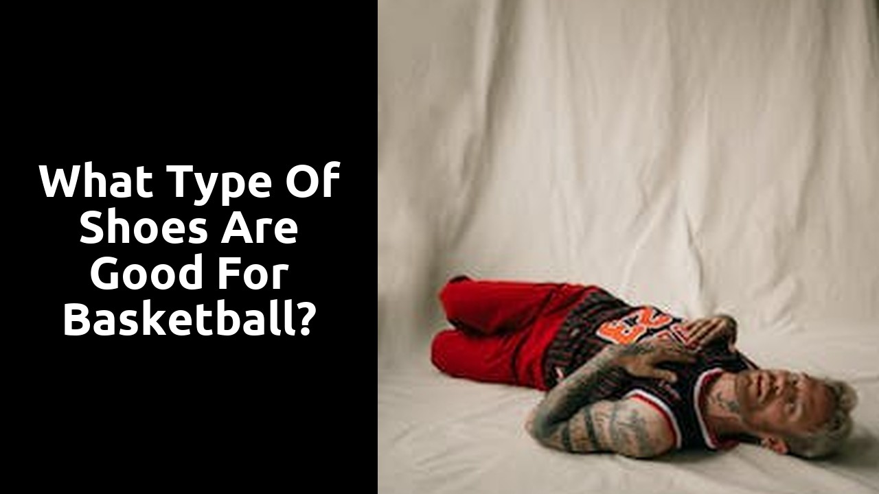 What type of shoes are good for basketball?