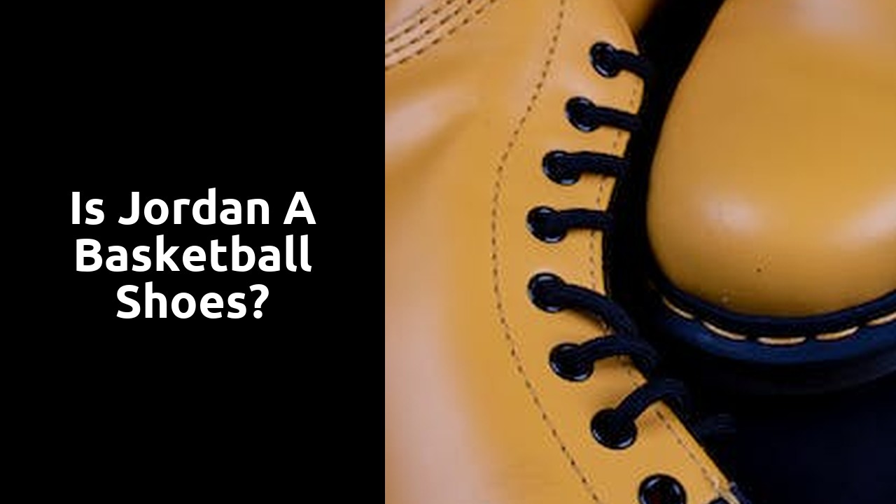 Is Jordan a basketball shoes?