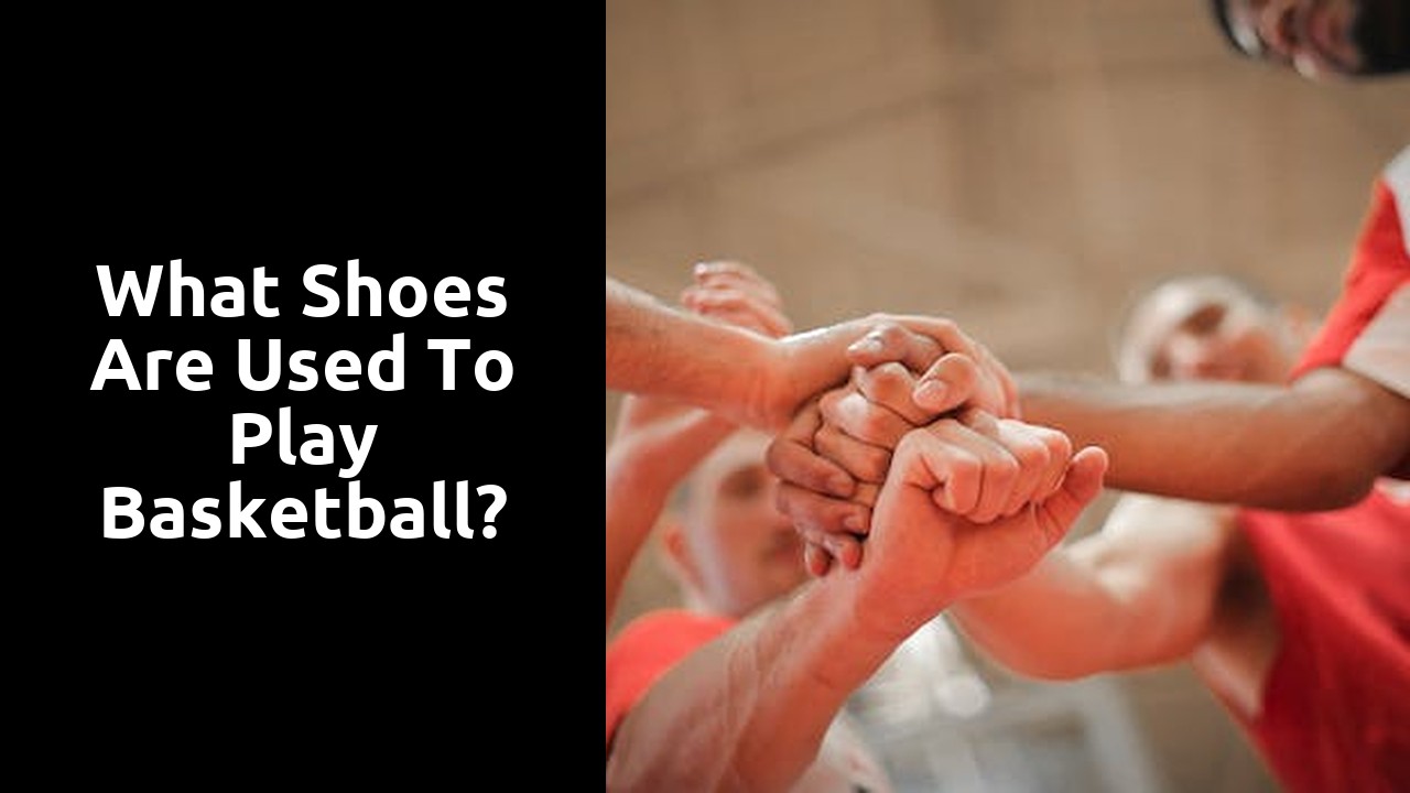 What shoes are used to play basketball?
