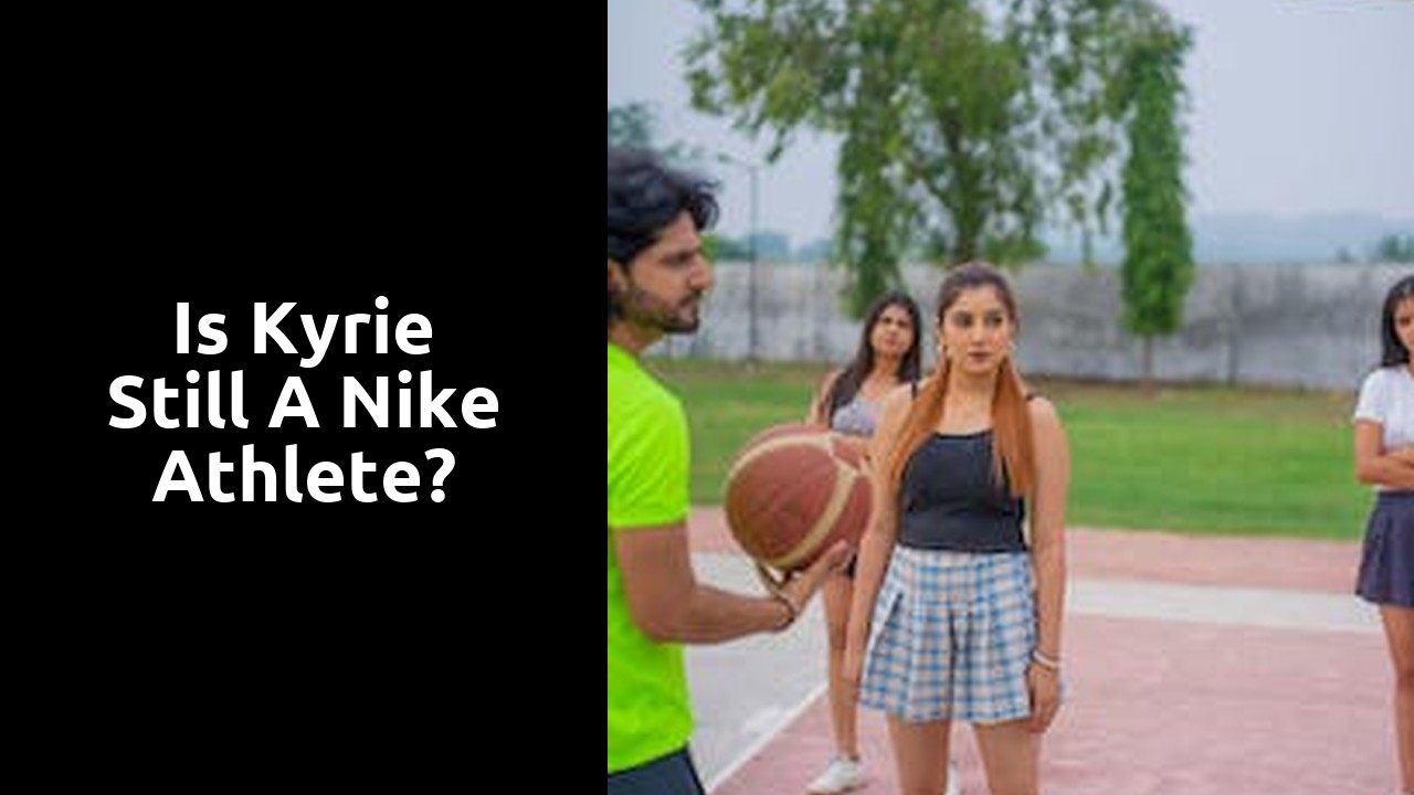 Is Kyrie still a Nike athlete?
