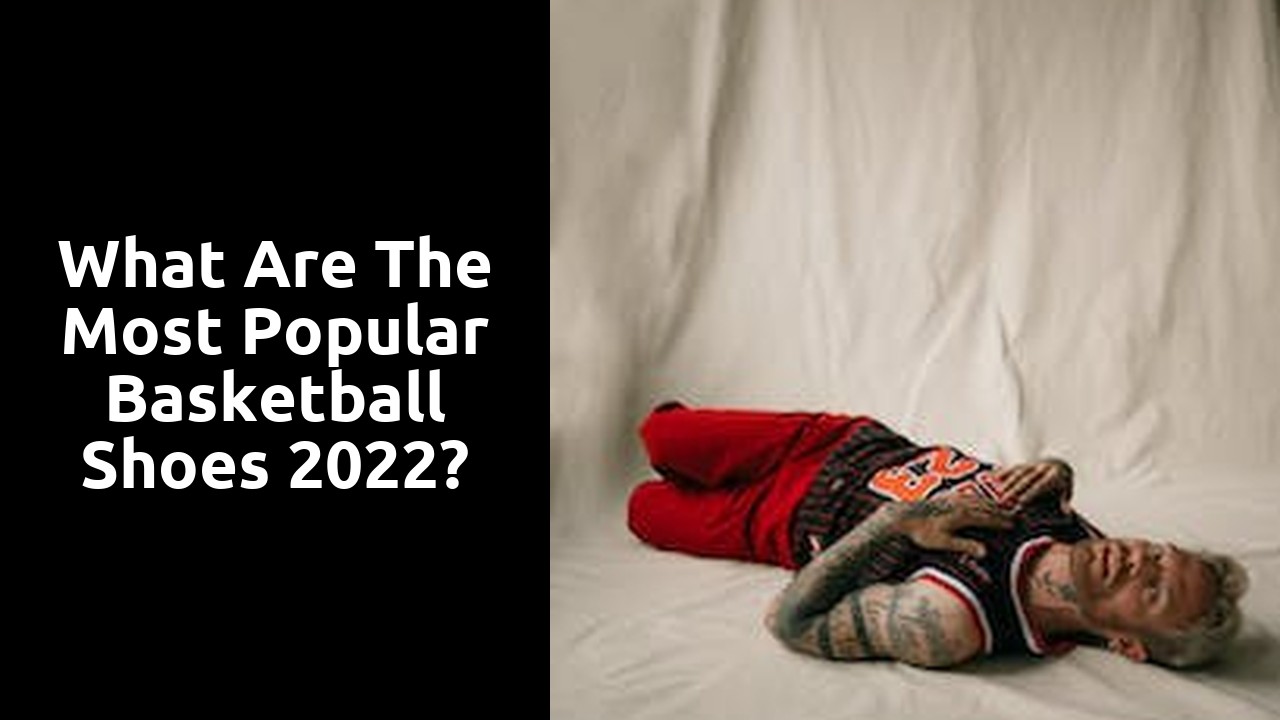 What are the most popular basketball shoes 2022?