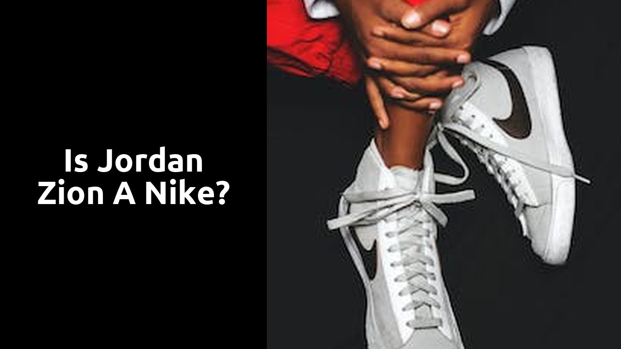 Is Jordan Zion a Nike?