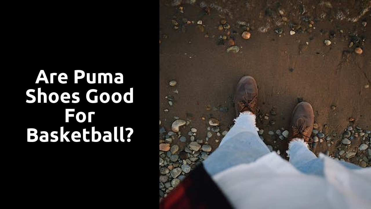 Are Puma shoes good for basketball?